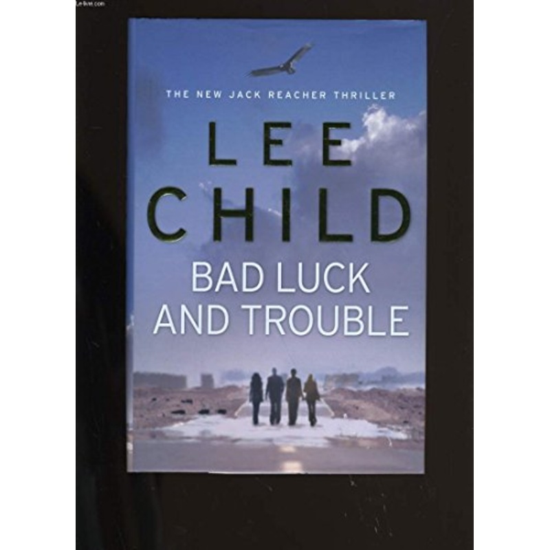 Bad Luck And Trouble