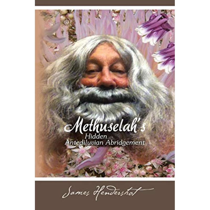 Methuselah’s Hidden Antediluvian Abridgement