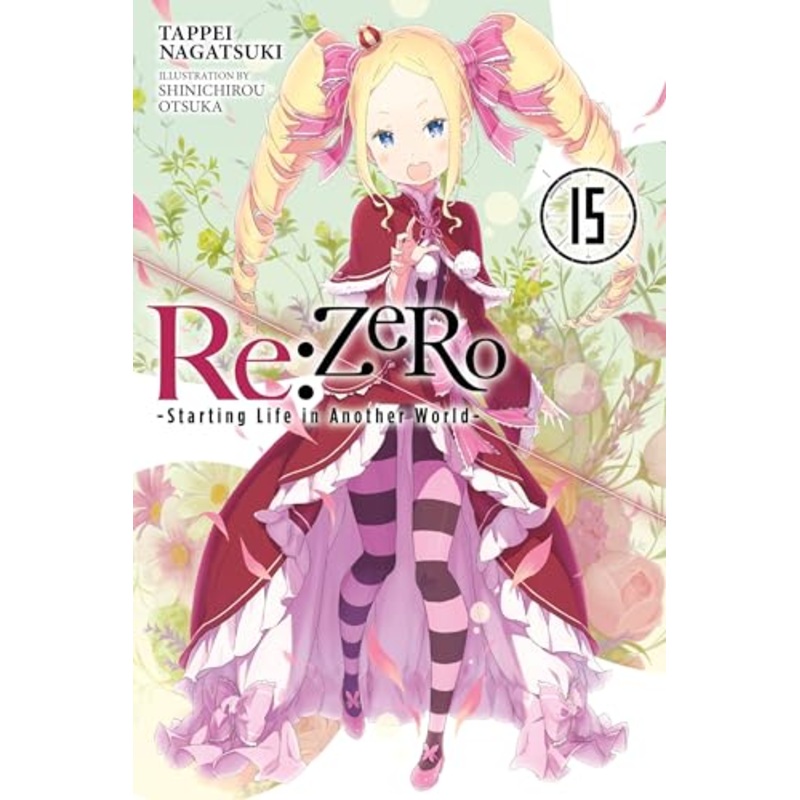 Re:ZERO -Starting Life in Another World-, Vol. 15 (light novel)