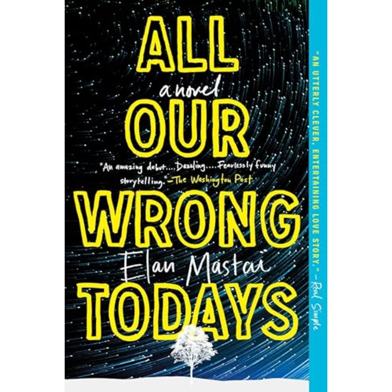 All Our Wrong Todays