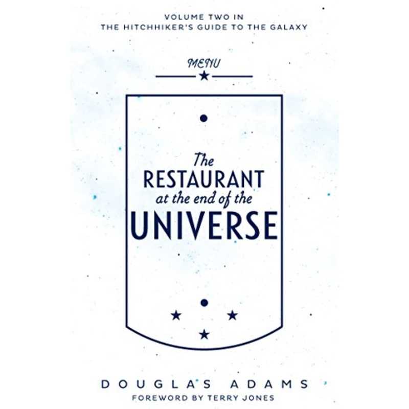 The Restaurant at the End of the Universe
