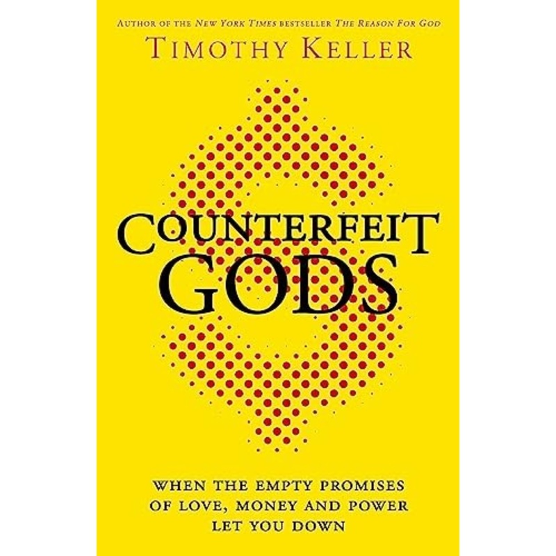 Counterfeit Gods