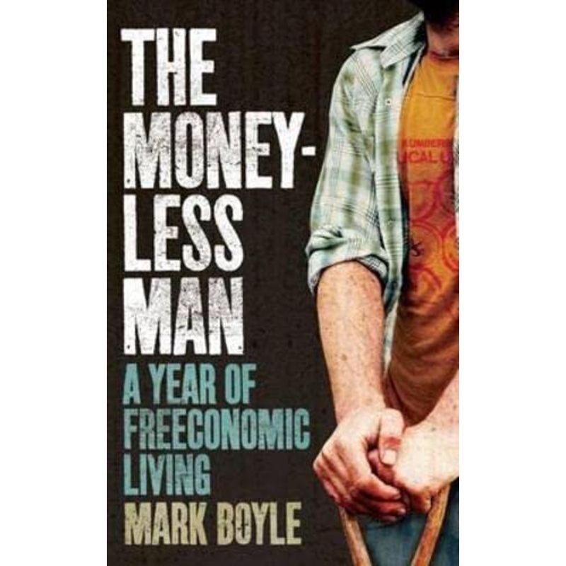 The Moneyless Man