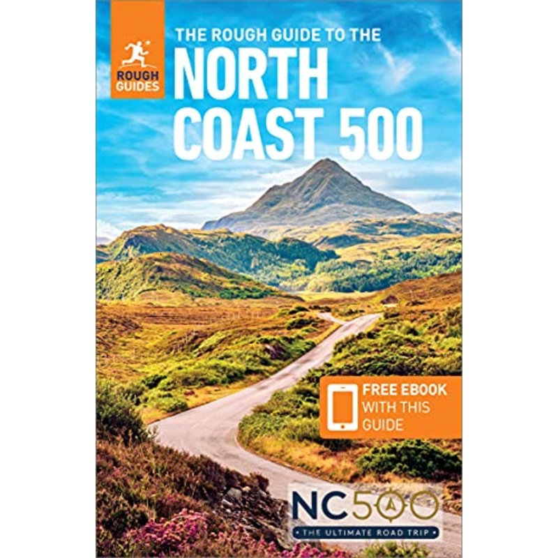 The Rough Guide to the North Coast 500 (Compact Travel Guide with Free eBook)
