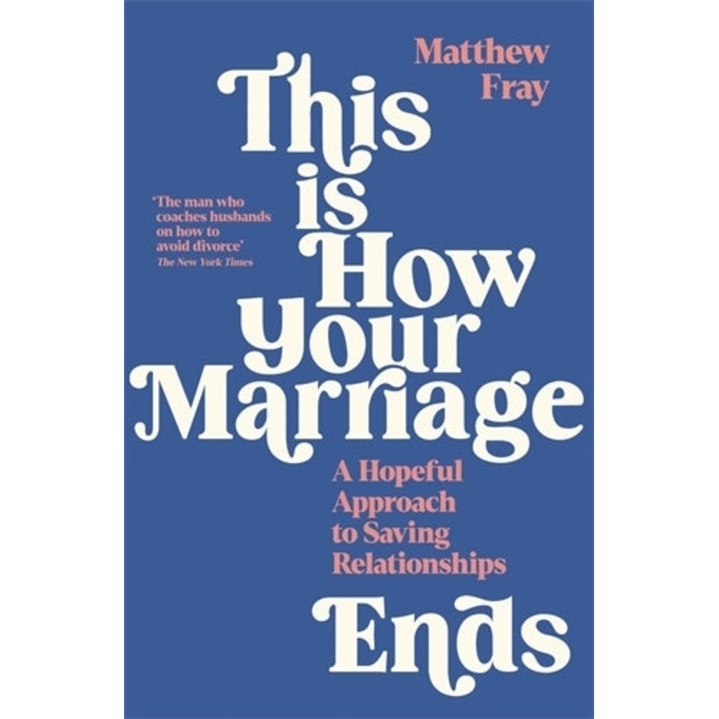 This is How Your Marriage Ends