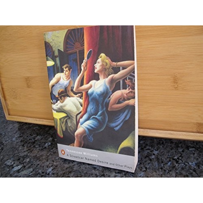 A Streetcar Named Desire and Other Plays