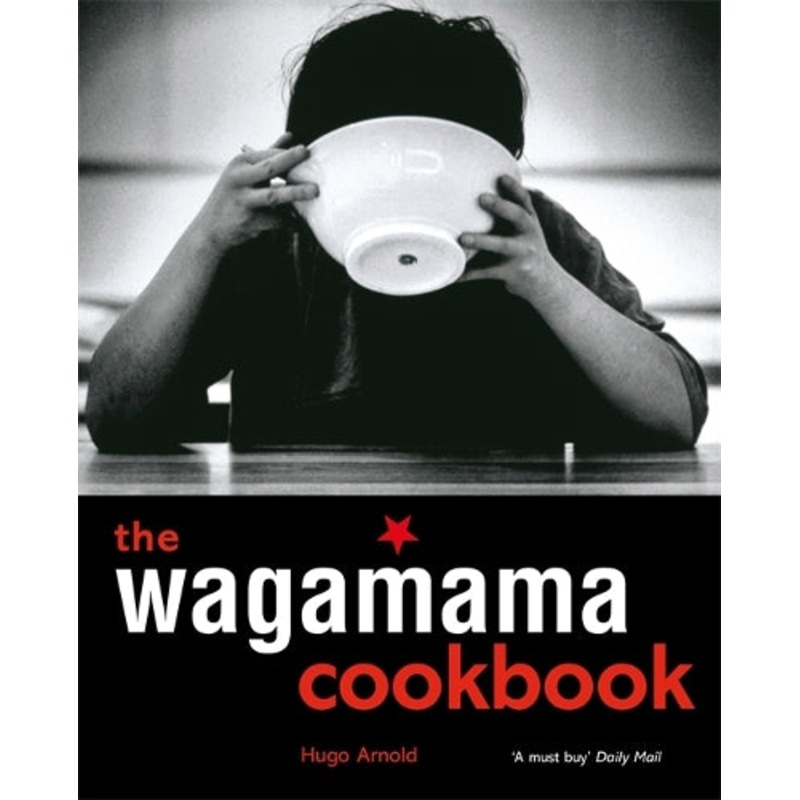 The Wagamama Cookbook