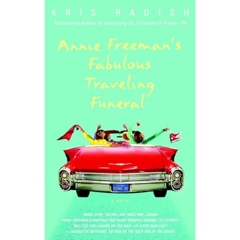 Annie Freeman’s Fabulous Traveling Funeral