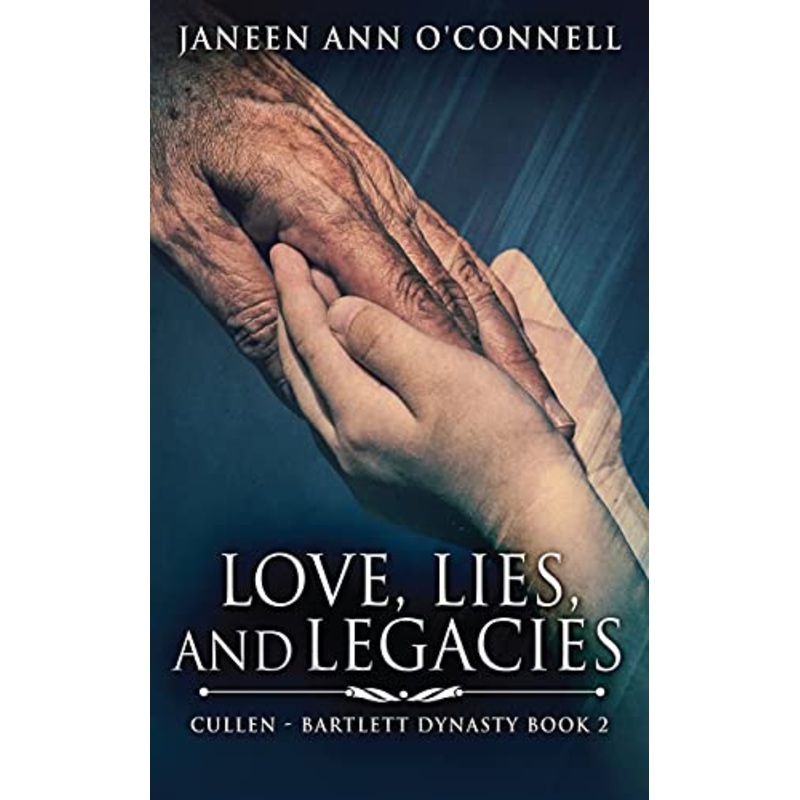 Love, Lies, And Legacies
