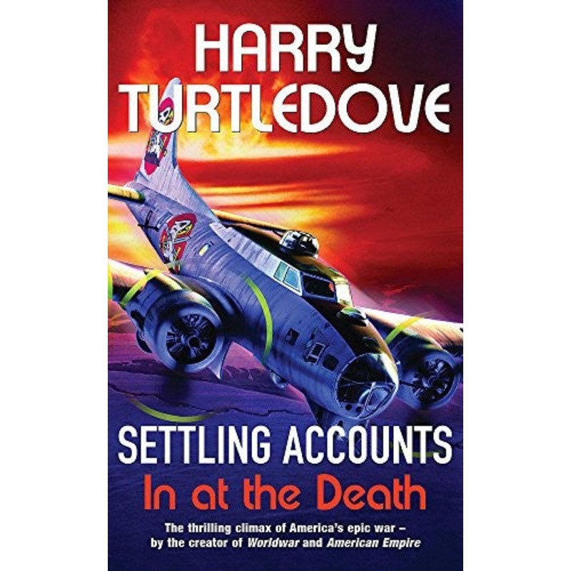 Settling Accounts: In at the Death