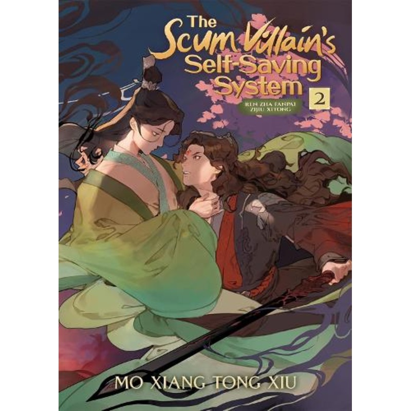 The Scum Villain’s Self-Saving System: Ren Zha Fanpai Zijiu Xitong (Novel) Vol. 2