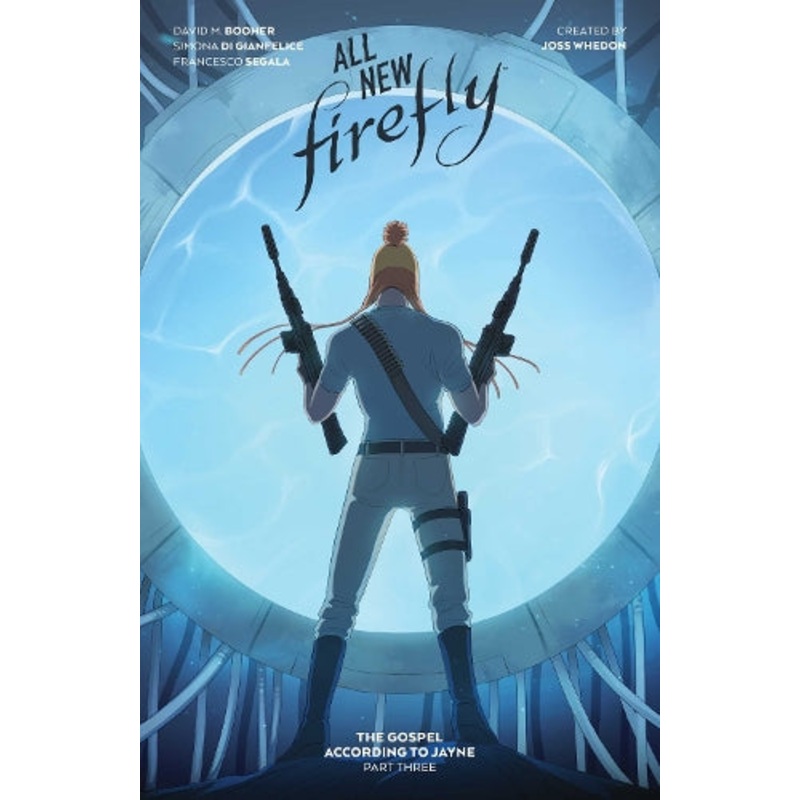 All-New Firefly: The Gospel According to Jayne Vol. 3