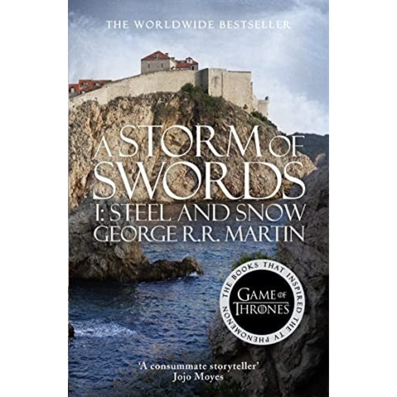 A Storm of Swords: Part 1 Steel and Snow