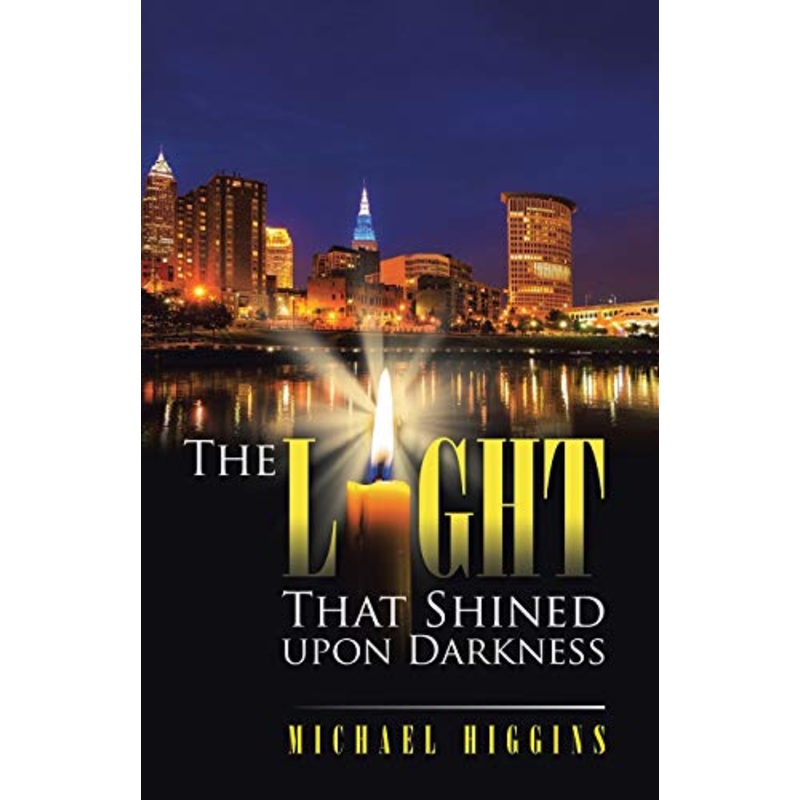 The Light That Shined upon Darkness