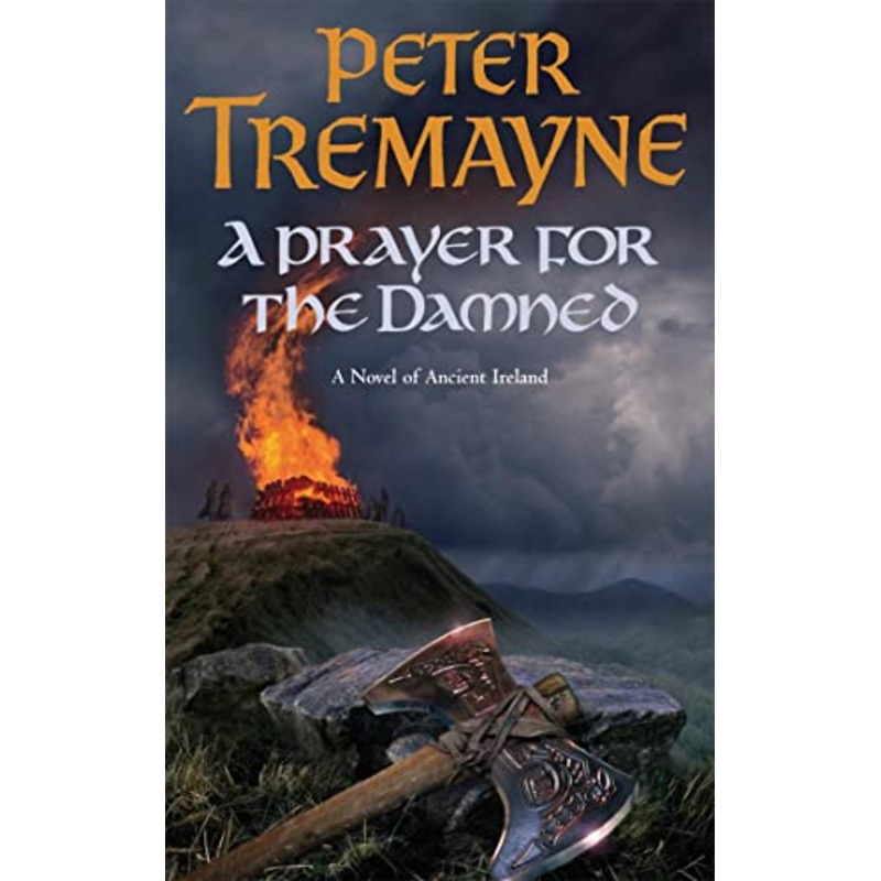 A Prayer for the Damned (Sister Fidelma Mysteries Book 17)