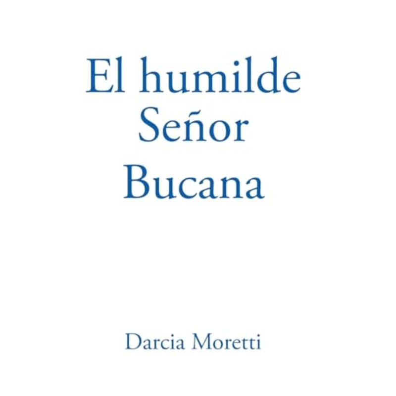 El Humilde Senor Bucana