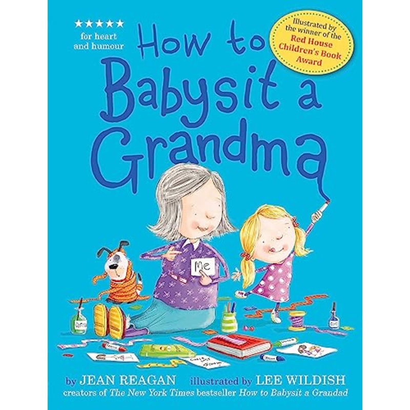 How to Babysit a Grandma