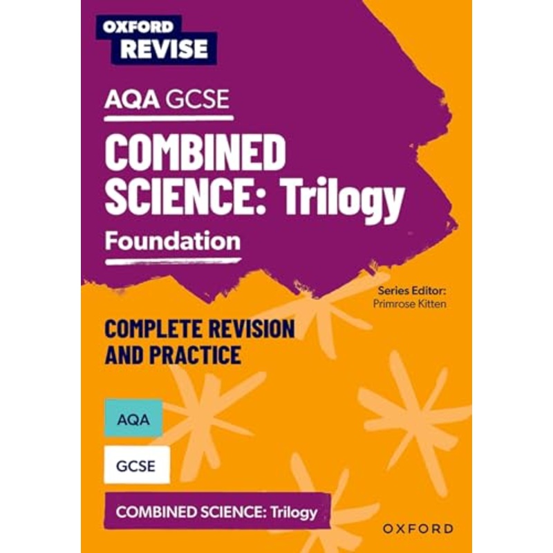 Oxford Revise: AQA GCSE Combined Science Triology Foundation Complete Revision and Practice