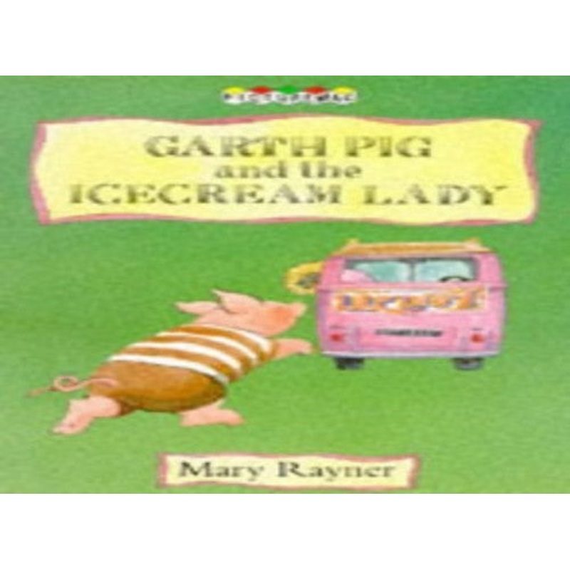 Garth Pig and the Ice Cream Lady
