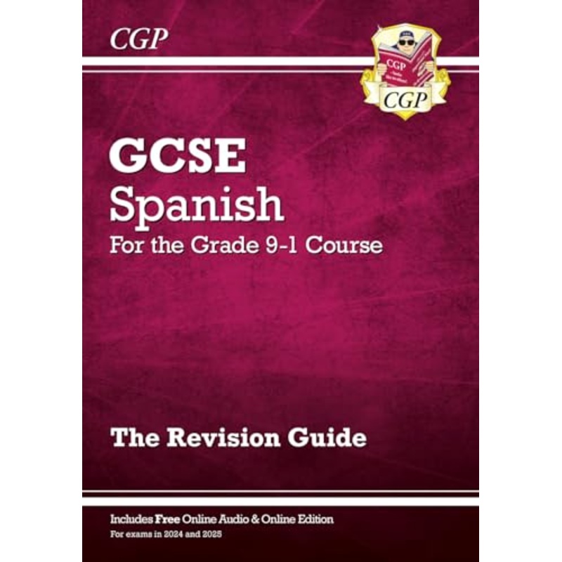 GCSE Spanish Revision Guide: with Online Edition & Audio (For exams in 2025)