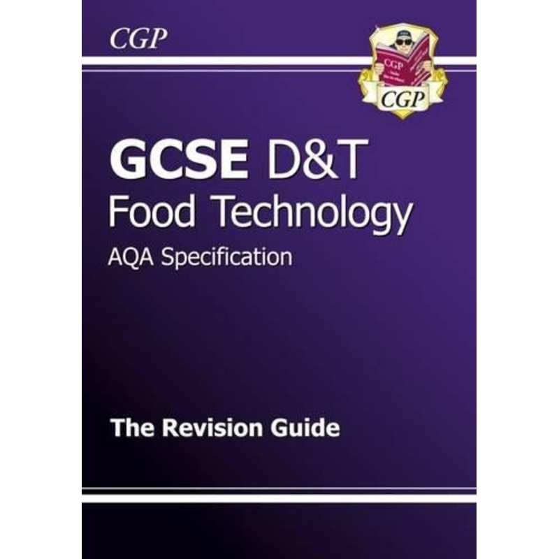 GCSE Design & Technology Food Technology AQA Revision Guide (A*-G course)