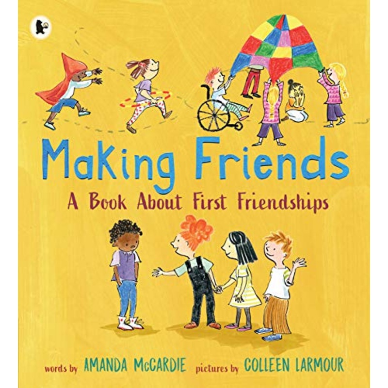 Making Friends: A Book About First Friendships