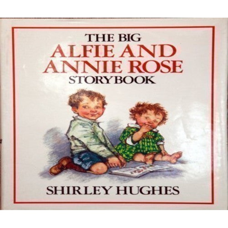 The Big Alfie and Annie Rose Storybook