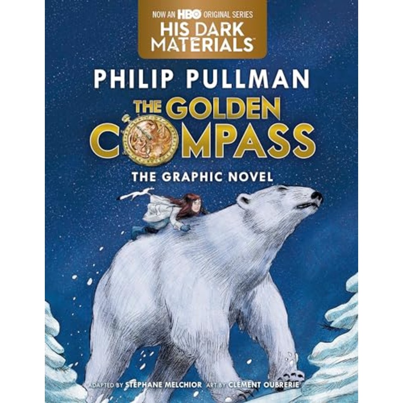 The Golden Compass Graphic Novel, Complete Edition
