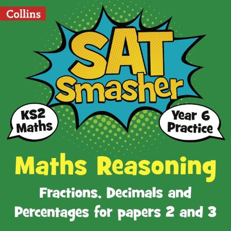Year 6 Maths Reasoning – Fractions, Decimals and Percentages for papers 2 and 3