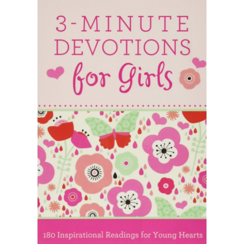 3-Minute Devotions for Girls: 180 Inspirational Readings for Young Hearts
