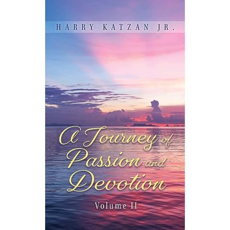 A Journey of Passion and Devotion Volume 2