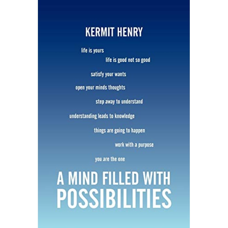 A Mind Filled With Possibilities