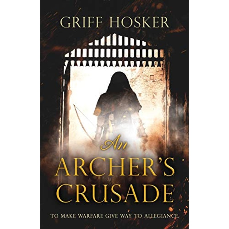 An Archer’s Crusade