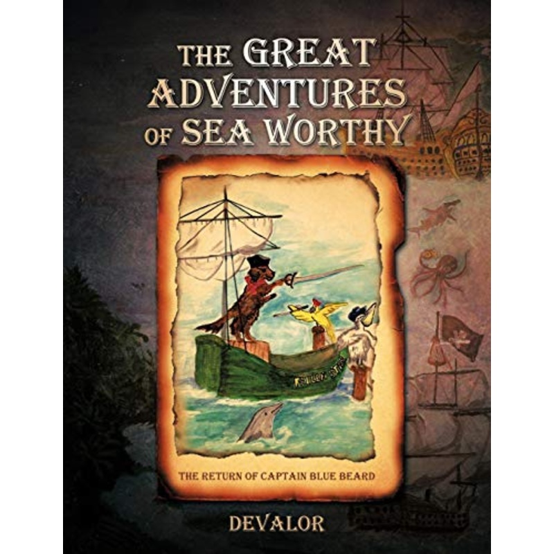 The Great Adventures of Sea Worthy