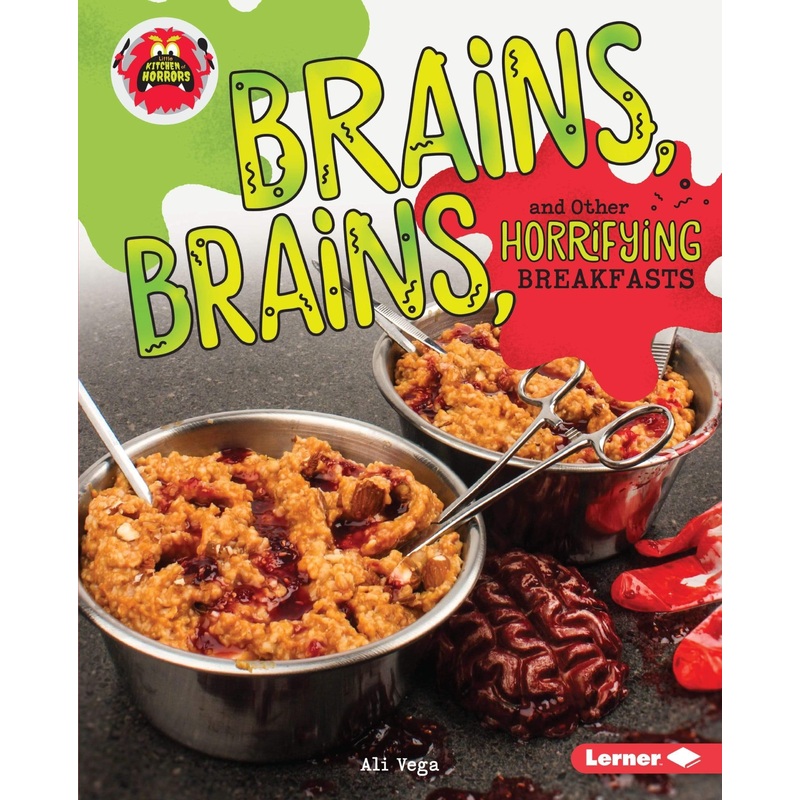 Brains, Brains, and Other Horrifying Breakfasts