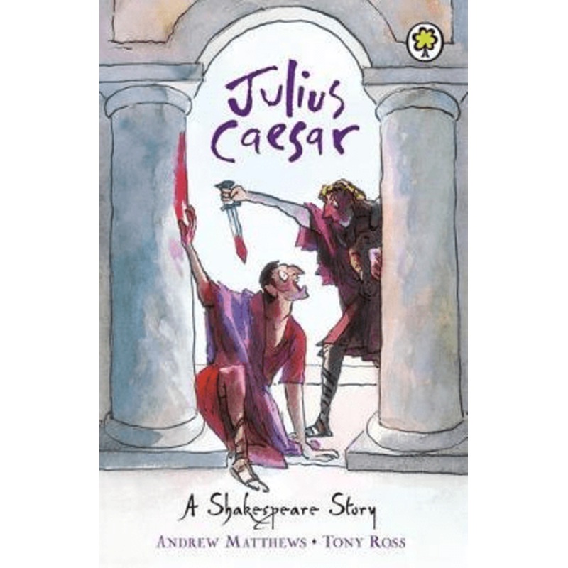 A Shakespeare Story: Julius Caesar