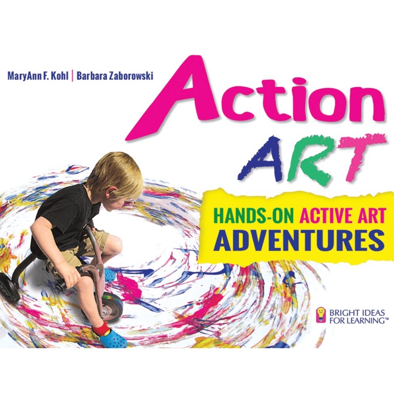 Action ART: Hands-On Active Art Adventures