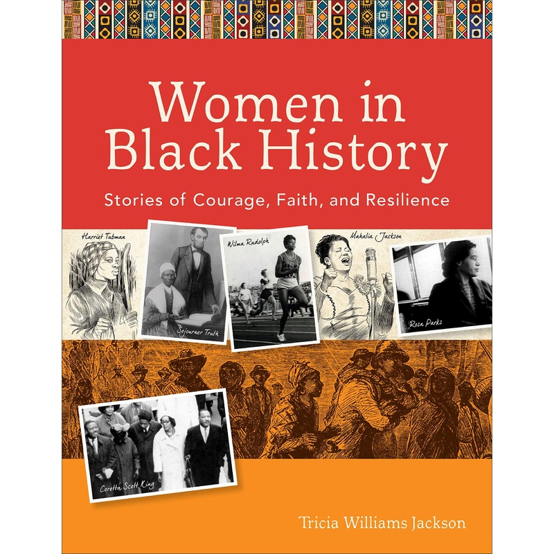 Women in Black History: Stories of Courage, Faith, and Resilience