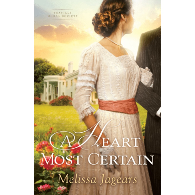 A Heart Most Certain: Teaville Moral Society (Book 1)