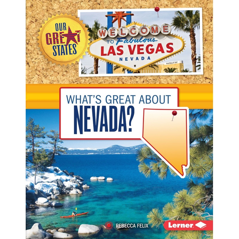 What’s Great about Nevada?: Our Great States