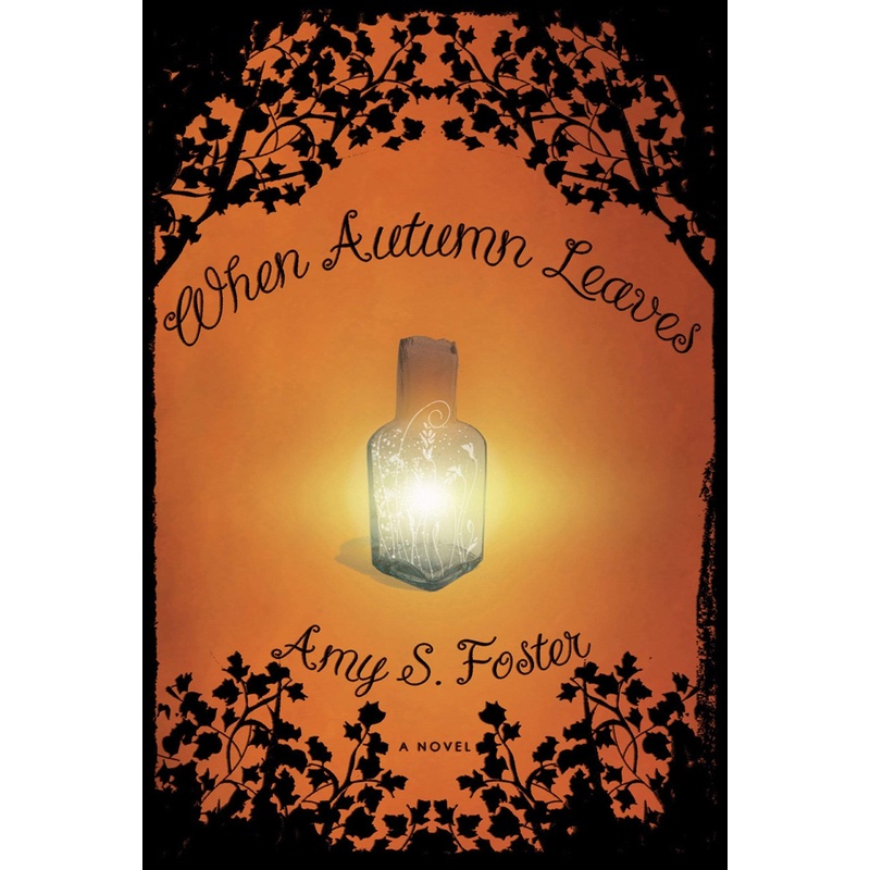 When Autumn Leaves: A Novel