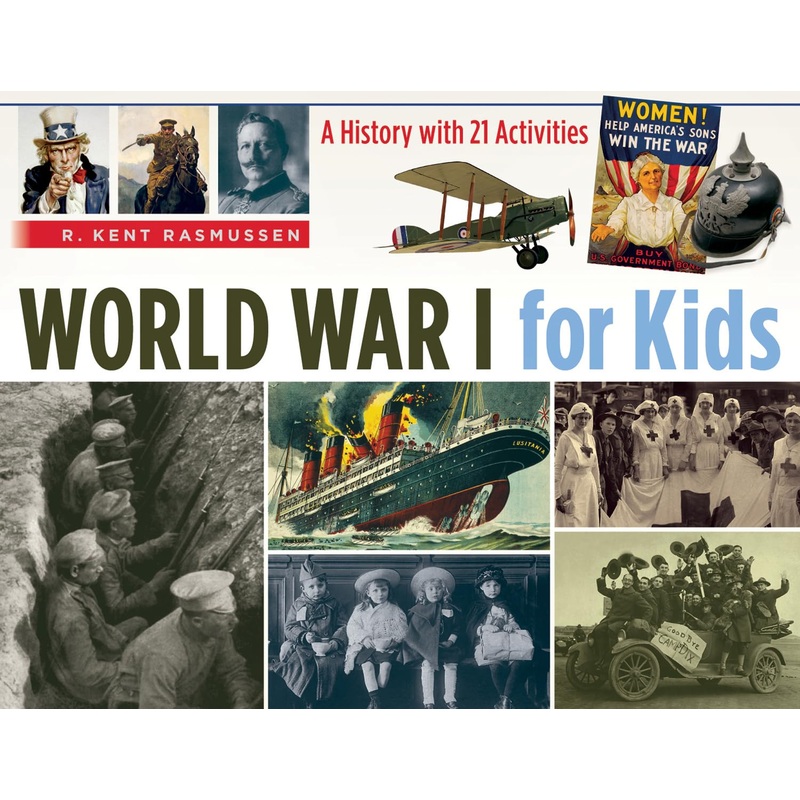 World War I for Kids: A History with 21 Activities