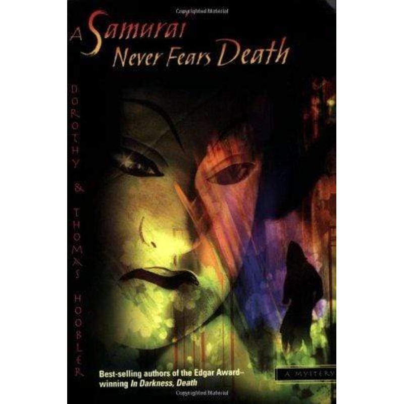 A Samurai Never Fears Death: Samurai Mystery (Book 5)