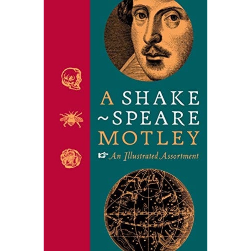 A Shakespeare Motley: An Illustrated Compendium