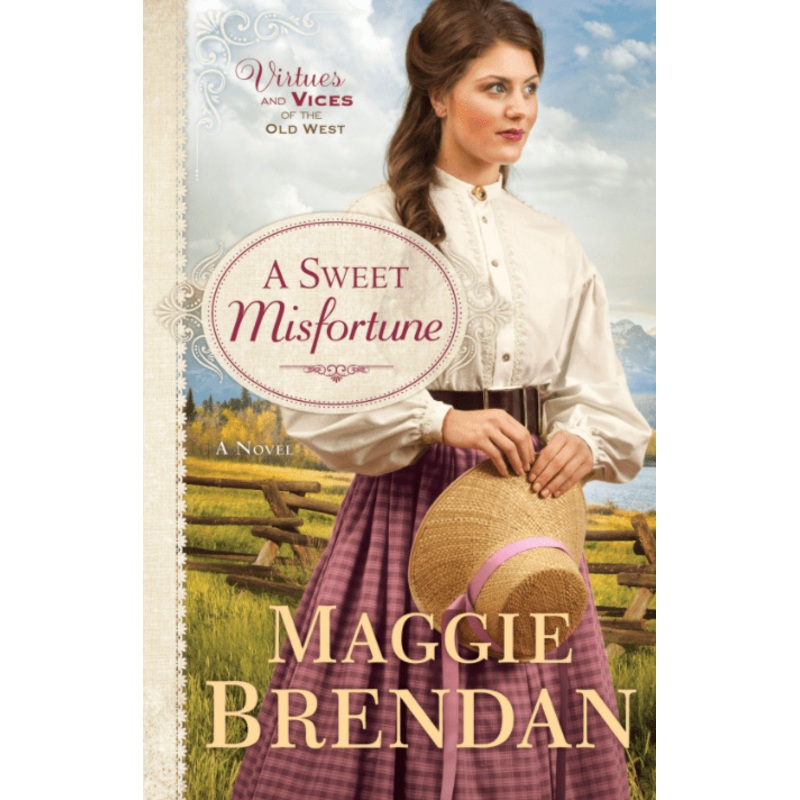 A Sweet Misfortune: Virtues and Vices of the Old West (Book 2)