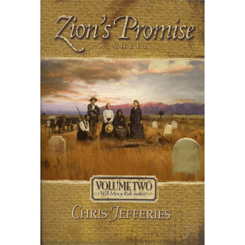 Will Mercy Rob Justice?: Zion’s Promise (Book 2)