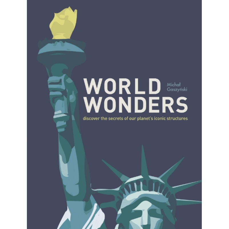 World Wonders: Discover the Secrets of Our Planet’s Iconic Structures