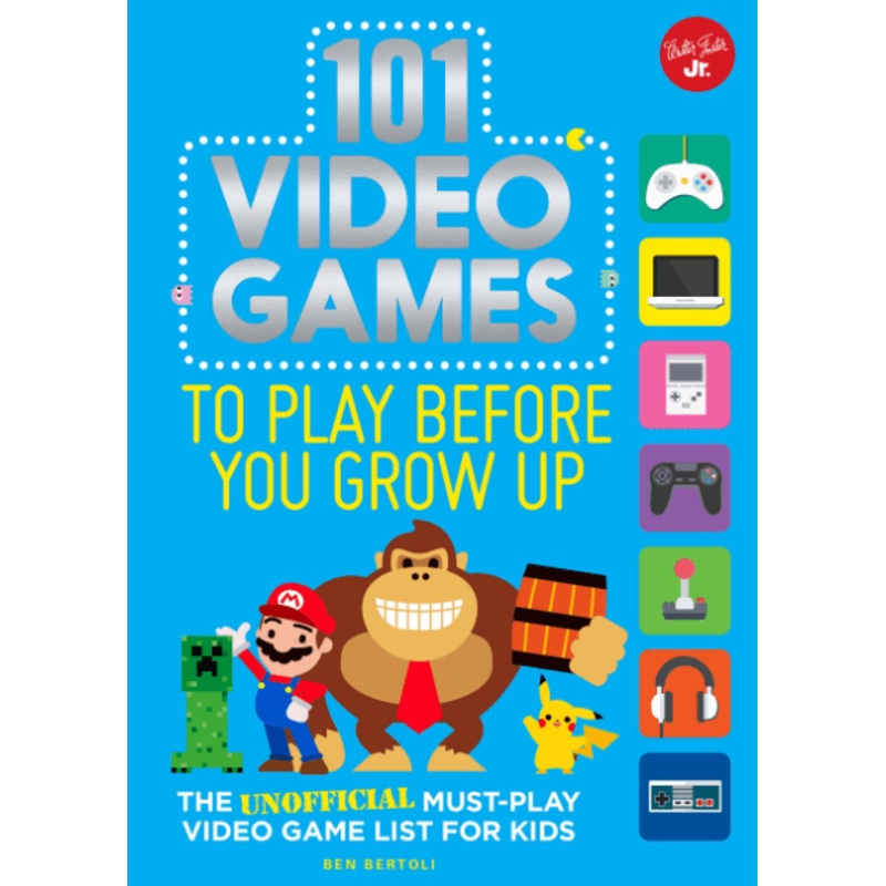 101 Video Games to Play Before You Grow Up
