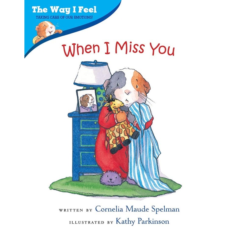 When I Miss You (The Way I Feel Books)