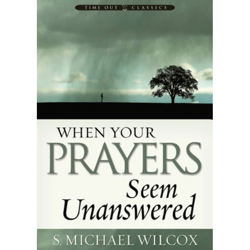 When Your Prayers Seem Unanswered